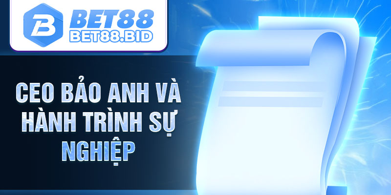 Ceo Bảo Anh và hành trình sự nghiệp